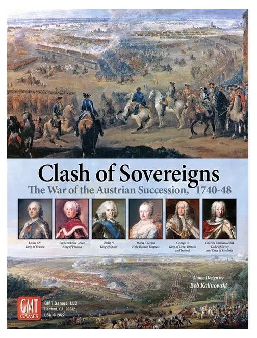 Clash of Sovereigns: The War of the Austrian Succession, 1740-48
