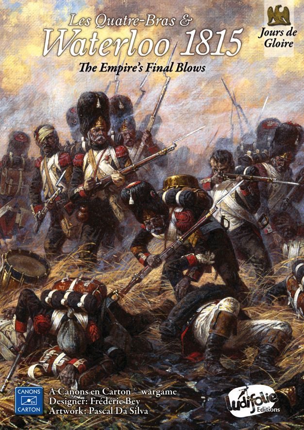 Les Quatre-Bras & Waterloo 1815 The Empire's Final Blows