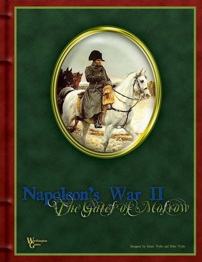 Napoleon's War II The Gates of Moscow